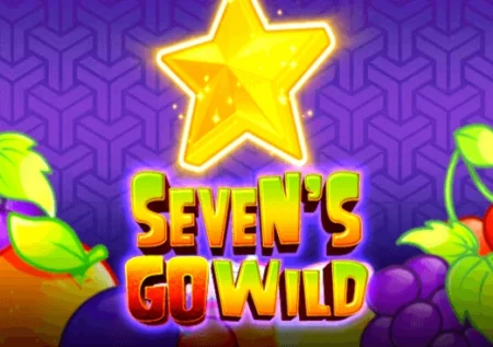 Seven’s Go Wild
