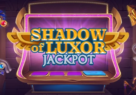 Shadow of Luxor Jackpot