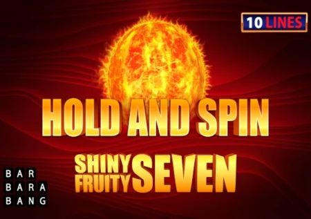 Shiny Fruity Seven 10 Lines Hold and Spin