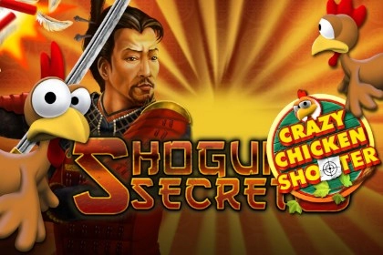 Shogun’s Secret Crazy Chicken Shooter