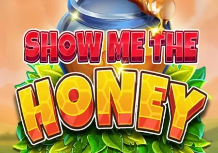 Show Me The Honey