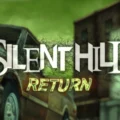 Silent Hill Return