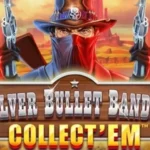 Silver Bullet Bandit: Collect’em