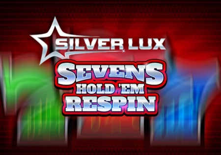 Silver Lux – Sevens Hold’em Respin