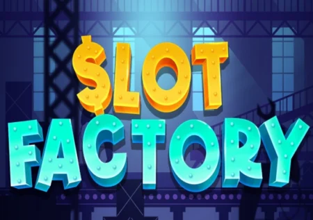 Slot Factory