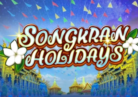 Songkran Holidays