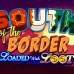 South of the Border