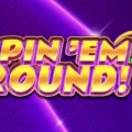 Spin ‘Em Round