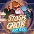 Stash & Grab Frenzy