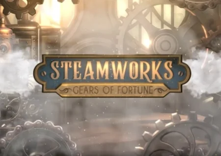 Steamworks – Gears of Fortune
