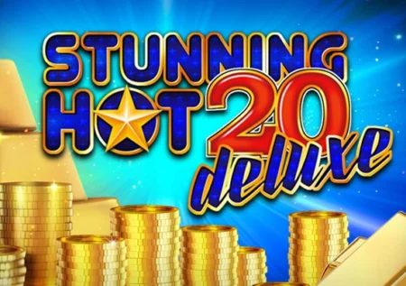 Stunning Hot 20 Deluxe