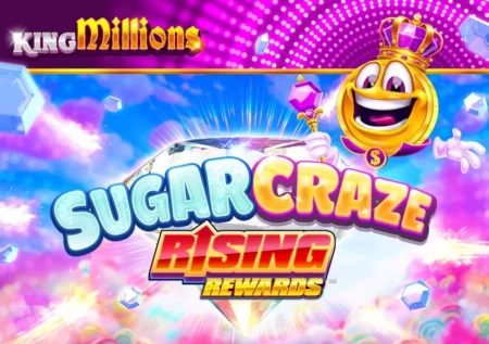 Sugar Craze Rising Rewards King Millions