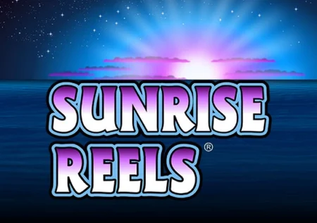 Sunrise Reels
