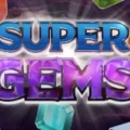 Super Gems