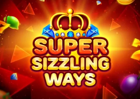 Super Sizzling Ways