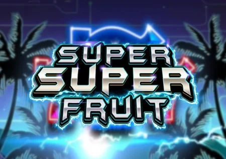 Super Super Fruit