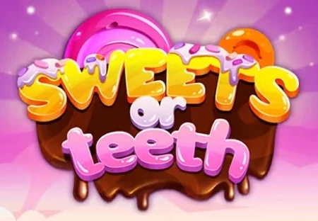 Sweets or Teeth