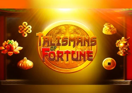 Talismans of Fortune