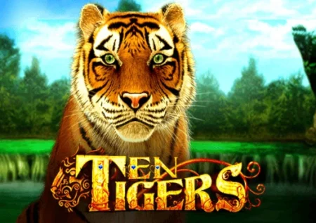 Ten Tigers