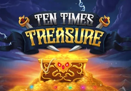 Ten Times Treasure