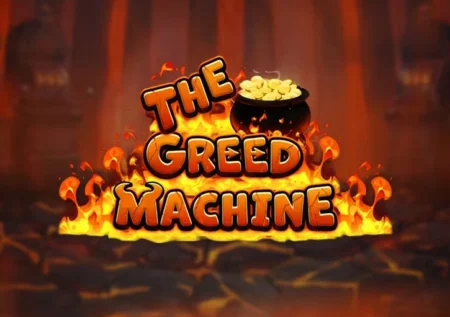 The Greed Machine
