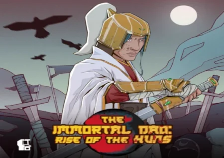 The Immortal Dao: Rise of the Huns