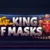 The King of Masks