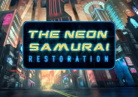 The Neon Samurai: Restoration