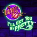 The Wizard of Oz I’ll Get You My Pretty