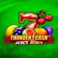 Thunder Cash – Juicy Juicy