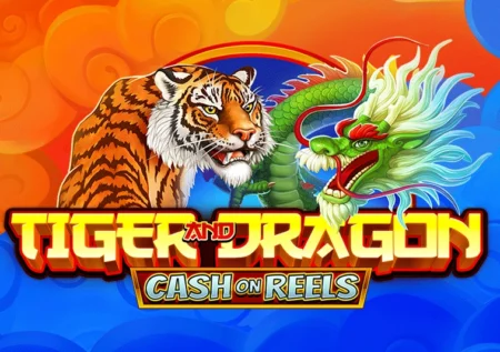 Tiger and Dragon – Cash on Reels