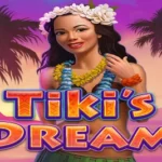 Tiki’s Dream