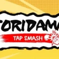 Toridama Tap Smash