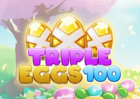 Triple Eggs 100