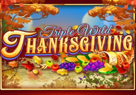 Triple Wild Thanksgiving