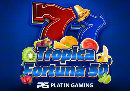 Tropica Fortuna 50