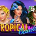 Tropical Beauties