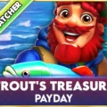 Trout’s Treasure – Payday