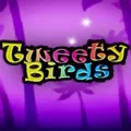 Tweety Birds