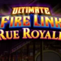 Ultimate Fire Link Rue Royale