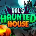 Val’s Haunted House