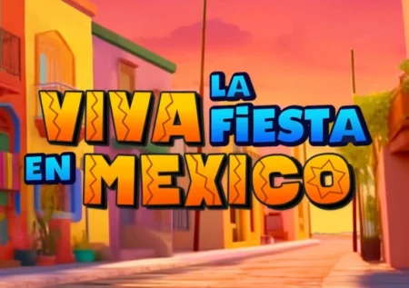 Viva la Fiesta en Mexico