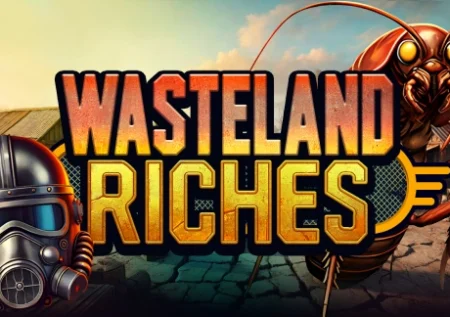 Wasteland Riches