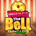 Whack the Bell – Tap n Cash