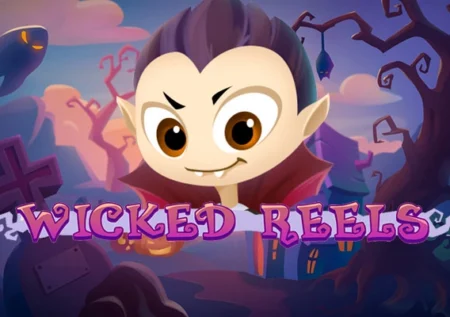 Wicked Reels