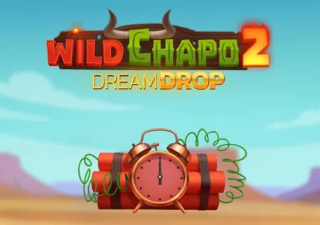 Wild Chapo 2 Dream Drop