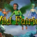 Wild Fairies