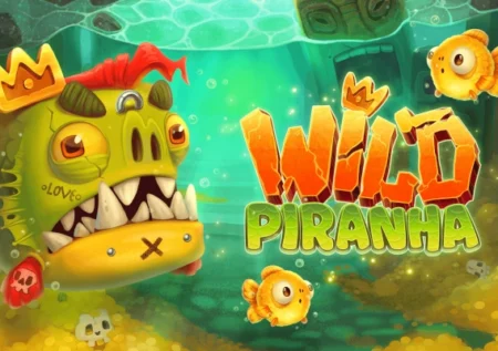 Wild Piranha