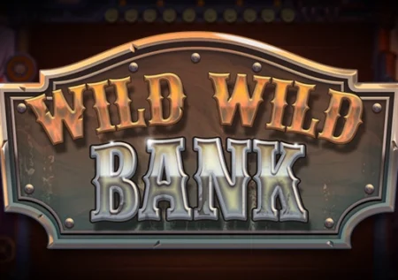Wild Wild Bank