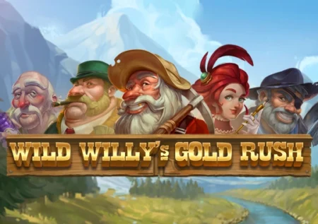 Wild Willy’s Gold Rush